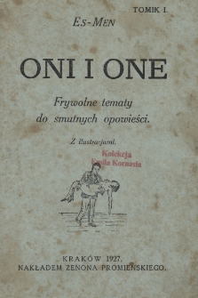 Oni i one : frywolne tematy do smutnych opowieści. Tomik 1