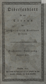 Di&ouml;cesenblatt f&uuml;r den Clerus der F&uuml;rstbisch&ouml;flichen Breslauer Di&ouml;ces. VIIter Jg, IItes H.