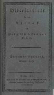 Di&ouml;cesenblatt f&uuml;r den Clerus der F&uuml;rstbisch&ouml;flichen Breslauer Di&ouml;ces. VIIter Jg, IVtes H.