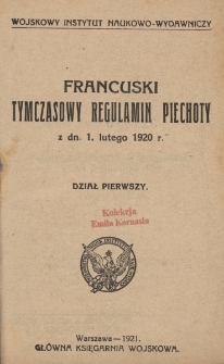 Francuski tymczasowy regulamin piechoty z dn. 1 lutego 1920 r. Dział 1