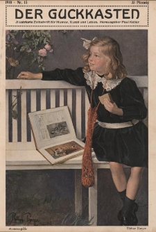 Der Guckkasten : illustrierte Zeitschrift f&uuml;r Humor, Kunst und Leben, 1910, Nr 15