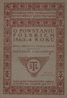 O powstaniu polskiem 1863-4 roku : dwa odczyty popularne