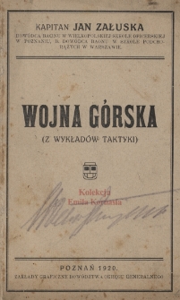 Wojna g&oacute;rska : (z wykład&oacute;w taktyki)