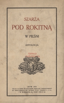 Szarża pod Rokitną w pieśni : antologja