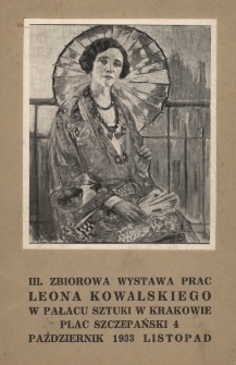 III. zbiorowa wystawa prac Leona Kowalskiego w Pałacu Sztuki w Krakowie, październik-listopad 1933 r.