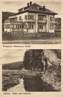 Skole : Pensjonat &bdquo;Słoneczny Gr&oacute;d&rdquo;, skała nad Oporem