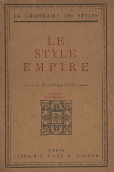 Le style empire ; Le style directoire