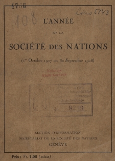 L'Ann&eacute;e de la Soci&eacute;t&eacute; des Nations : (1-er Octobre 1927-30 Septembre 1928)