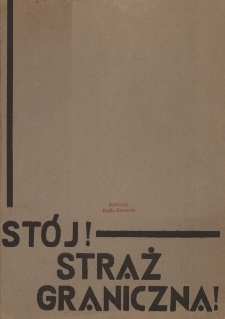 Na straży granic Rzeczypospolitej : wydawnictwo pamiątkowe z okazji X-lecia straży granicznej 1928-1938