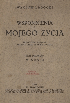 Wspomnienia z mojego życia. Tom 1, W kraju