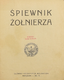 Śpiewnik żołnierza : [63 pieśni na 2 głosy]