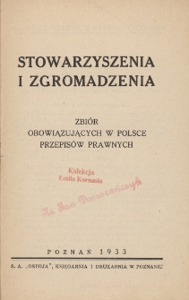Stowarzyszenia i zgromadzenia : zbi&oacute;r obowiązujących w Polsce przepis&oacute;w prawnych