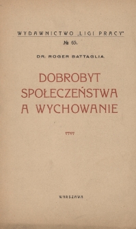 Dobrobyt społeczeństwa a wychowanie : trzy szkice