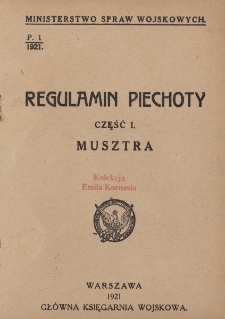 Regulamin piechoty : Część I. Musztra
