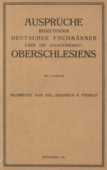 Auspr&uuml;che bedeutender deutscher Fachm&auml;nner &uuml;ber die Zugeh&ouml;rigkeit Oberschlesiens
