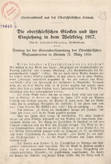 Die Oberschlesischen Glocken und ihre Einziehung in dem Weltkrieg 1917 : Vortrag bei der Generalversammlung des Oberschlesischen Museumsvereins in Gleivitz 21. M&auml;rz 1918