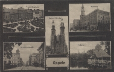 Oppeln : Friedrichsplatz, Kathol. Kirche, Krakauerstra&beta;e, Rathaus, Eishaus