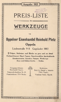 Preis-Liste &uuml;ber Werkzeuge von Oppelner Eisenhandel Reinhold Pletz Oppeln : Tr&auml;ger, Stabeisen und Bleche en gros und en detail Portland-Zement, N&auml;gel, Pappen, Dauerbrand&ouml;fen, Sparkochherde Eisenkurzwaren, Gasrohre, Pumpen, Werkzeuge Haus- und K&uuml;chen-Ger&auml;te.- Kohlen