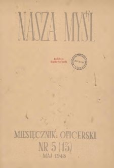 Nasza Myśl : miesięcznik oficerski, 1948, Nr 5 (13)