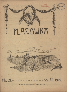 Plac&oacute;wka : tygodnik wojskowy, społeczny, naukowy i literacki, Rok I, Nr 21