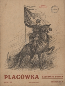 Plac&oacute;wka : ilustracja polska, Rok IX, Nr 15