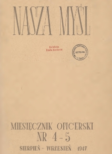 Nasza Myśl : miesięcznik oficerski, 1947, Nr 4-5