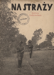 Na Straży : jednodni&oacute;wka poświęcona żołnierzom K.O.P. odchodzącym do rezerwy