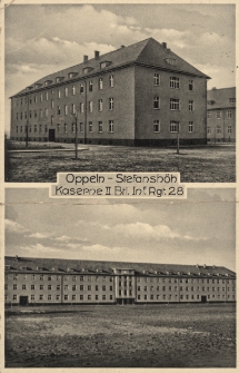 Oppeln - Stefanshöh : Kaserne II Brl. Inf. Rgt. 28