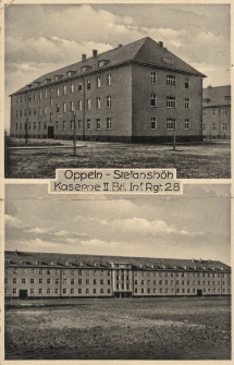 Oppeln - Stefansh&ouml;h : Kaserne II Brl. Inf. Rgt. 28