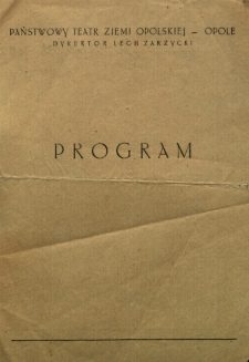Opole : Państwowy Teatr Ziemi Opolskiej : program „Przyjaciel przyjdzie wieczorem”