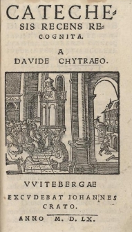 Catechesis recens recognita a Davide Chytraeo