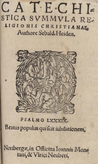 Catechistica svmmvla religionis christianae. Authore Sebald. Heiden