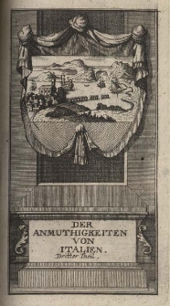 Die Anmuthigkeiten von Italien. Dritter Theil
