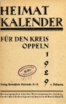Heimatkalender f&uuml;r den Kreis Oppeln, Jg.4