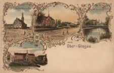 Gruss aus Ober-Glogau : Das Rathhaus am Ring, Kaiserl. Postamt, das Schloss, K&ouml;nigl. Kath. Seminar