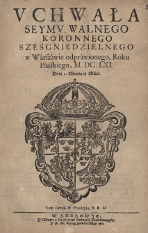 Uchwała Seymu Walnego Koronnego szescniedzielnego w Warszawie odprawionego, Roku Pańskiego, M.DC.LXI Dnia 2. Miesiąca Maia