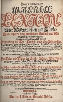 Grosses vollst&auml;ndiges Universal Lexicon Aller Wissenschafften und K&uuml;nste, Welche bi&szlig;hero durch menschlichen Verstand und Witz erfunden und verbessert worden : Darinnen so wohl die Geographisch-Politische Beschreibung des Erd-Creyses, nach allen Monarchien [...] Als auch eine ausf&uuml;hrliche Historisch-Genealogische Nachricht von den Durchlauchten und ber&uuml;hmtesten Geschlechtern in der Welt: Den Leben und Thaten der Kayser, K&ouml;nige, Churf&uuml;rsten und F&uuml;rsten, grosser helden, Staats-Minister, Kriegs-Obersten zu Wasser [...] Ingleichen von allen Staats- Kriegs- Rechts- Policey- und Hau&szlig;haltungs-Gesch&auml;fften des Adelichen und b&uuml;rgerlichen Standes [...] Wie nicht weniger die v&ouml;llige Vorstellung aller in den Kirchen-Geschichten ber&uuml;hmten Alt-V&auml;ter, Propheten, Apostel, P&auml;bste, Cardin&auml;le, Bisch&ouml;ffe, Pr&auml;laten und Gottesgelehrten [...] Endlich auch ein vollkommener Inbegriff der allergelehrtesten M&auml;nner, ber&uuml;hmter Universit&auml;ten, Academien, Societ&auml;ten. Bd.8 E