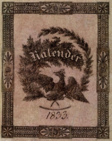 Schreib = Kalender auf das Jahr nach der Geburt Jesu Christi 1833 : Zum Gebrauch der Lande Schlesien, Lausitz