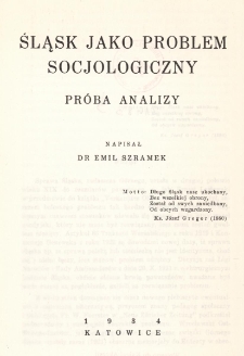 Śląsk jako problem socjologiczny : pr&oacute;ba analizy