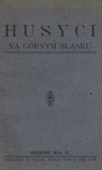 Husyci na Górnym Śląsku : opowiadanie z 15 wieku podług kronik i ustnego podania ludu