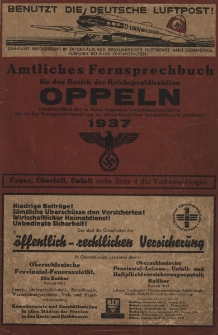 Amtliches Fernsprechbuch f&uuml;r den Bezirk der Reichspostdirektion Oppeln : einschlie&szlig;lich der in Polen liegenden Vermittlungsanstalten, die zu der Fernsprecheinrichtung im oberschlesischen Industriebezirk geh&ouml;ren 1937