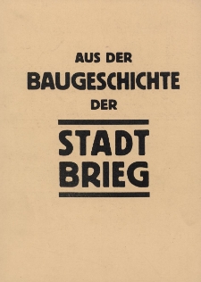 Aus der Baugeschichte der Stadt Brieg