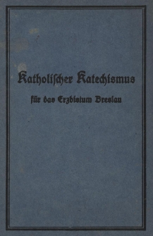 Katholischer Katechismus für das Erzbistum Breslau