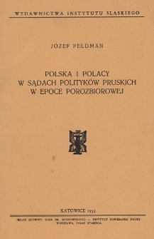 Polska i Polacy w sądach polityków pruskich w epoce porozbiorowej