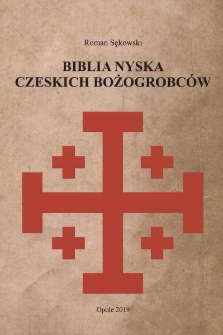 Biblia Nyska czeskich bożogrobców : opowieść o zapomnianym średniowiecznym kodeksie