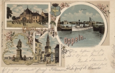 Gruss aus Oppeln : Bahnhof ; Hafen ; Kaiser Wilhelm Denkmal ; Rathhdusthurm
