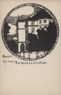 Oppeln : Die neue Reichsbahndirektion