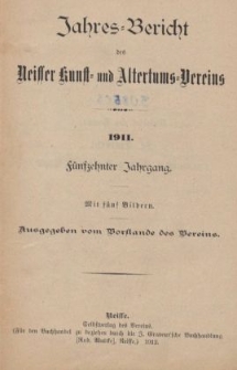 Neisser Kunst und Alterthums Vereins: Jahres-Bericht-Neisse: Vorstande, 1911 – 1925
