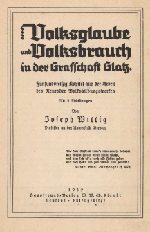 Volksglaube und Volksbrauch in der Grafschaft Glatz