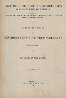 Politische Correspondenz Breslaus im Zeitalter Georgs von Podiebrad. Zugleich als Urkundliche Belege zu Eschenloers Historia Wratislaviensis. Abt. 2 : 1463-1469